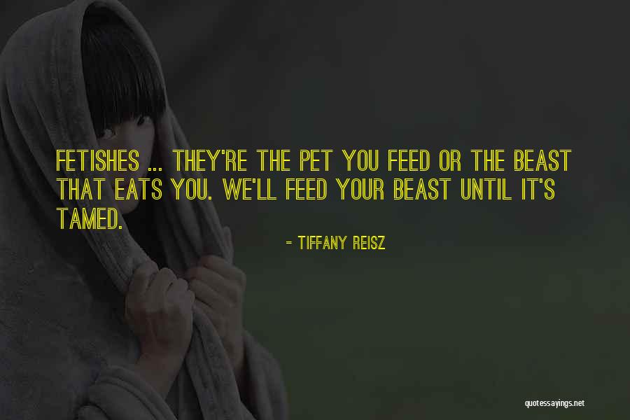 Fetishes Quotes By Tiffany Reisz Fetishes Quotes By Tiffany Reisz