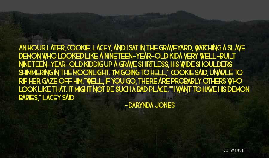 Fetishizing Womens Bodies Quotes By Darynda Jones