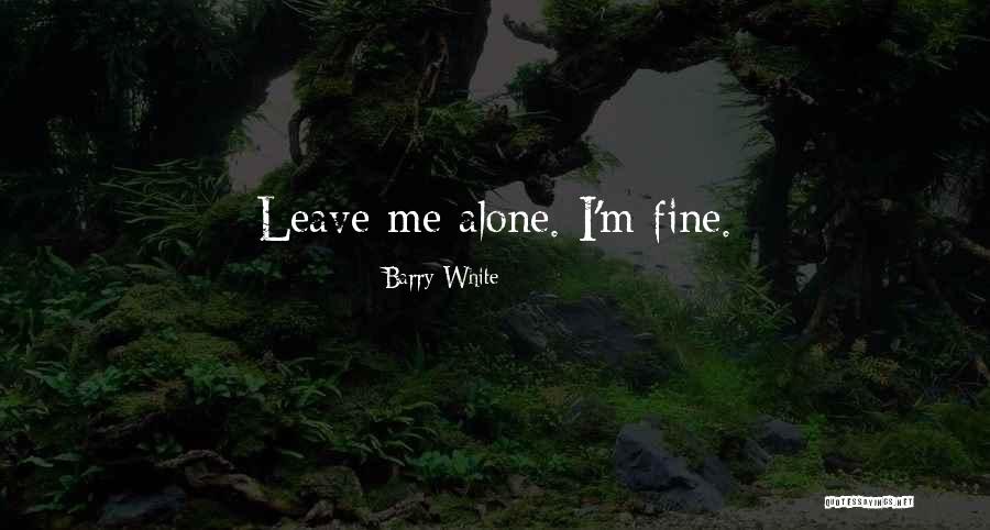 Fettabsaugung Quotes By Barry White Fettabsaugung Quotes By Barry White