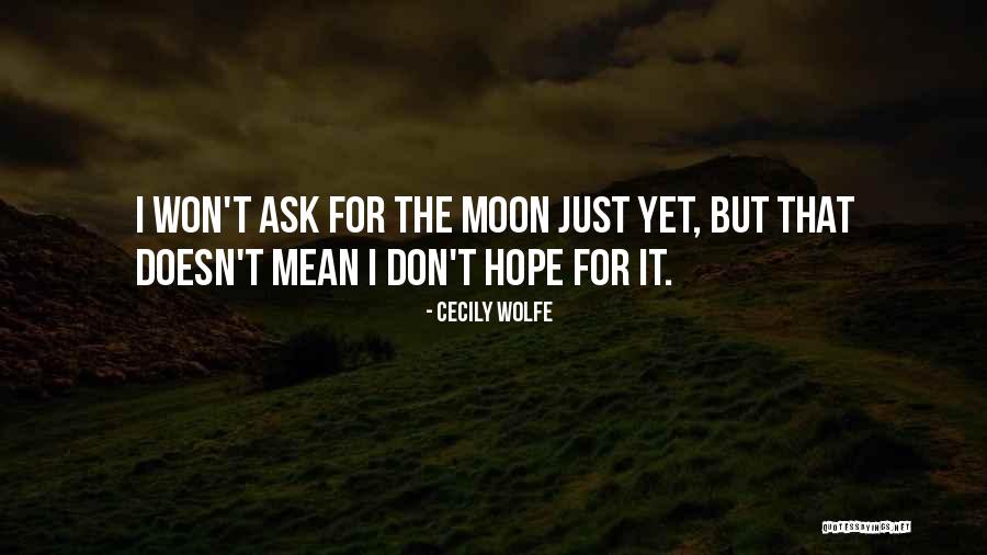 Fettah Tamince Quotes By Cecily Wolfe Fettah Tamince Quotes By Cecily Wolfe