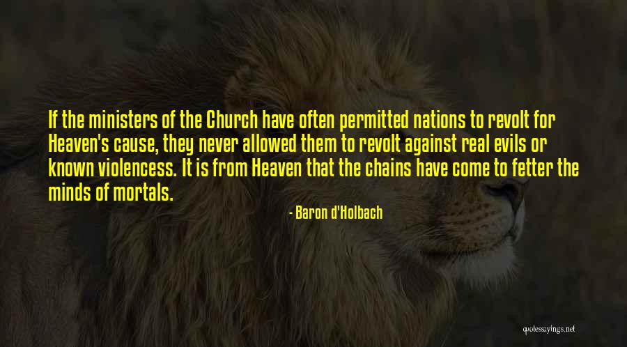 Fetter Quotes By Baron D'Holbach Fetter Quotes By Baron D'Holbach