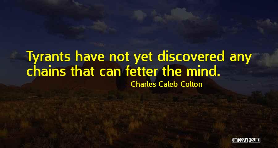Fetter Quotes By Charles Caleb Colton Fetter Quotes By Charles Caleb Colton