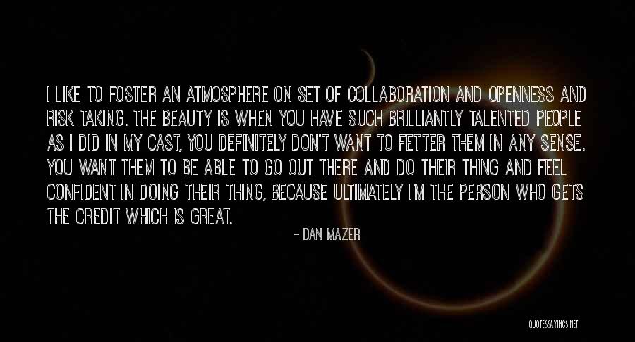 Fetter Quotes By Dan Mazer Fetter Quotes By Dan Mazer