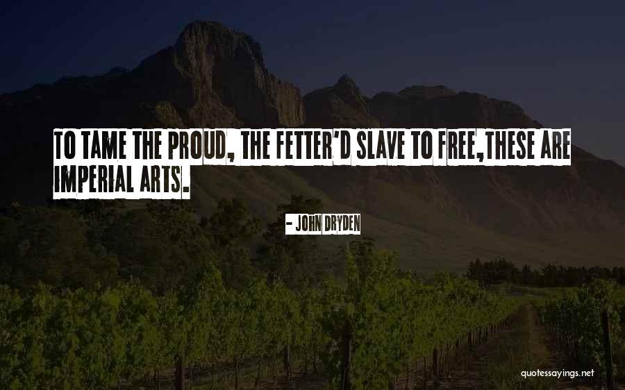 Fetter Quotes By John Dryden Fetter Quotes By John Dryden