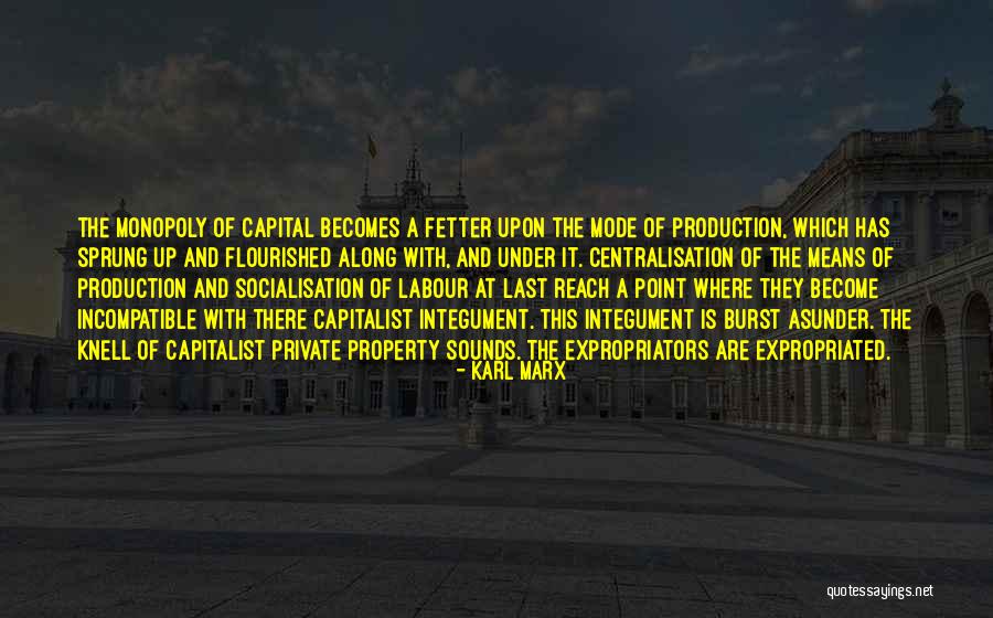 Fetter Quotes By Karl Marx Fetter Quotes By Karl Marx