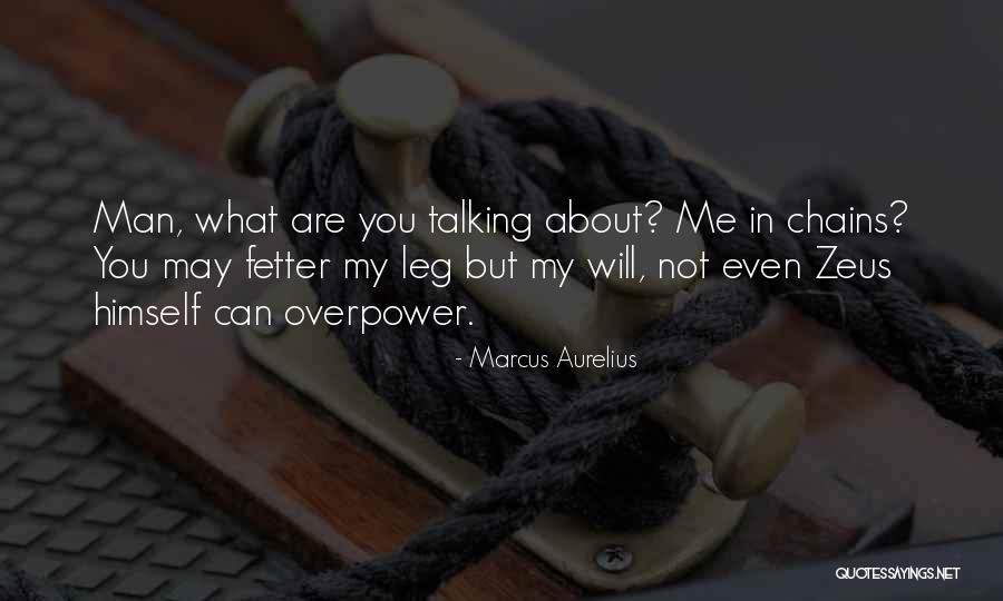 Fetter Quotes By Marcus Aurelius Fetter Quotes By Marcus Aurelius