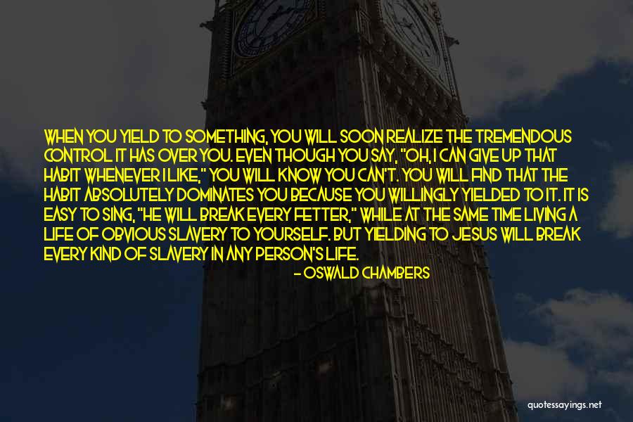 Fetter Quotes By Oswald Chambers Fetter Quotes By Oswald Chambers