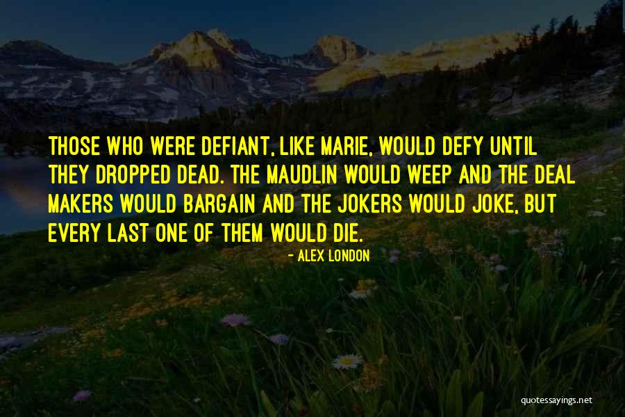 Fetterhoff Construction Quotes By Alex London Fetterhoff Construction Quotes By Alex London
