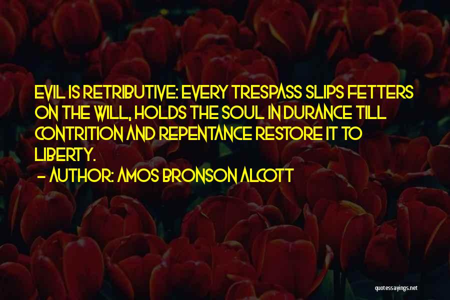Fetters Quotes By Amos Bronson Alcott