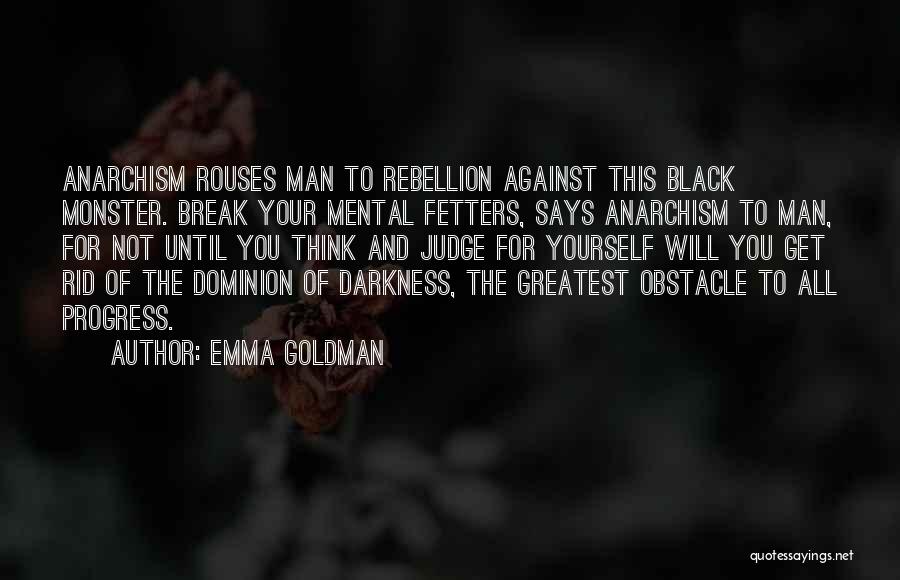 Fetters Quotes By Emma Goldman