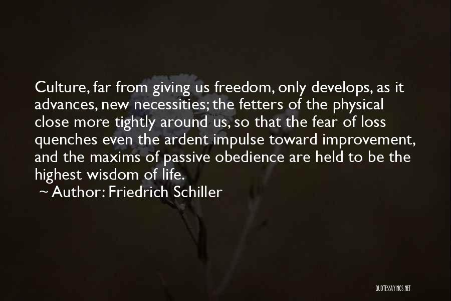 Fetters Quotes By Friedrich Schiller