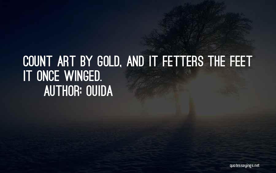 Fetters Quotes By Ouida