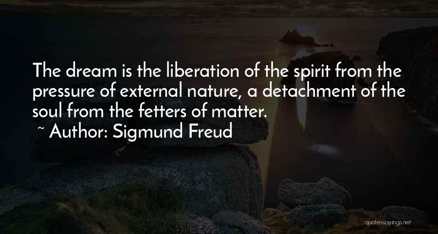 Fetters Quotes By Sigmund Freud