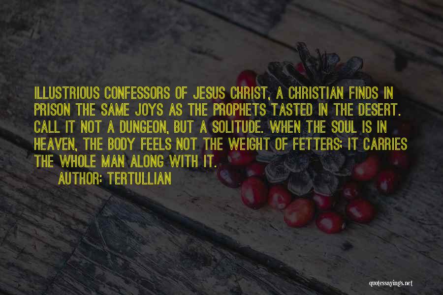 Fetters Quotes By Tertullian