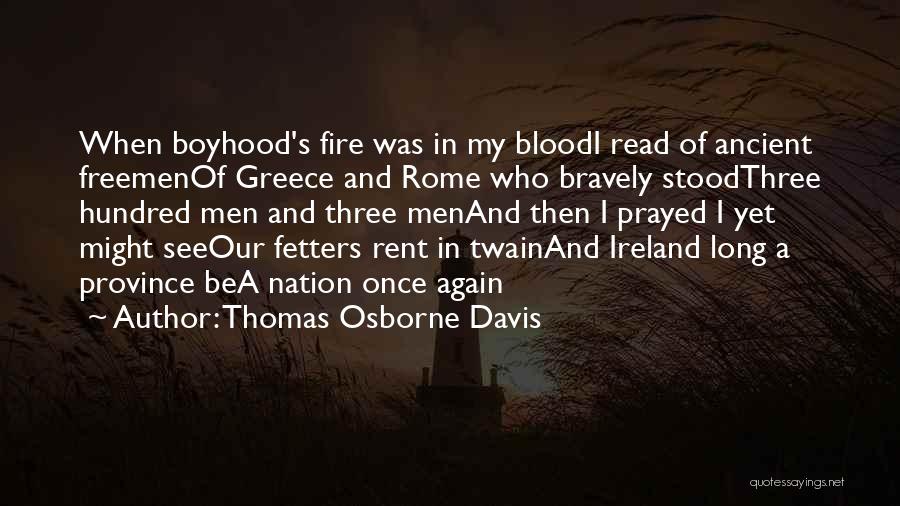 Fetters Quotes By Thomas Osborne Davis