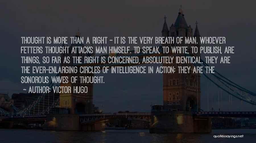 Fetters Quotes By Victor Hugo