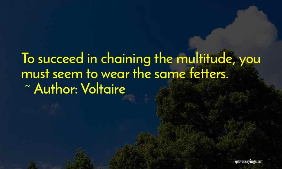 Fetters Quotes By Voltaire