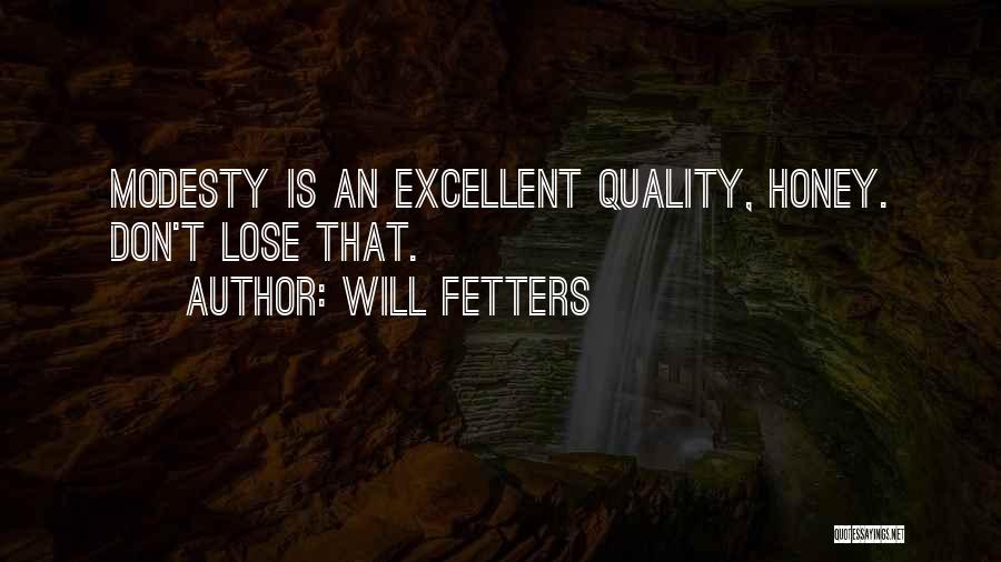 Fetters Quotes By Will Fetters