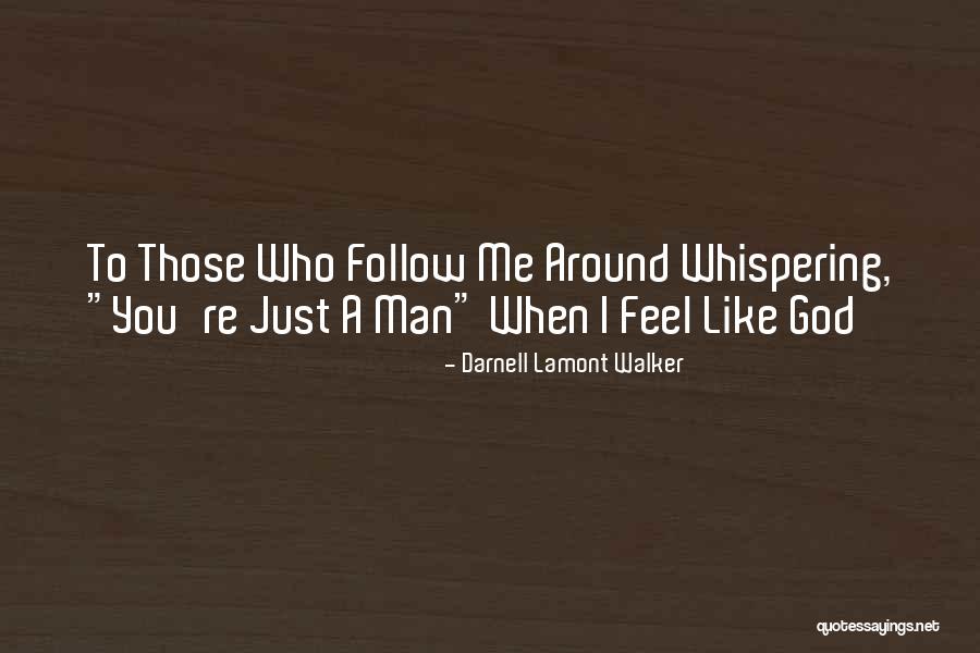Fettine Impanate Quotes By Darnell Lamont Walker Fettine Impanate Quotes By Darnell Lamont Walker