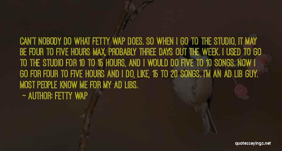 Fetty Wap's Quotes By Fetty Wap