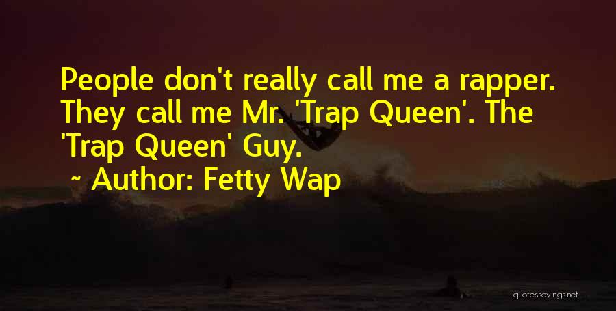 Fetty Wap's Quotes By Fetty Wap