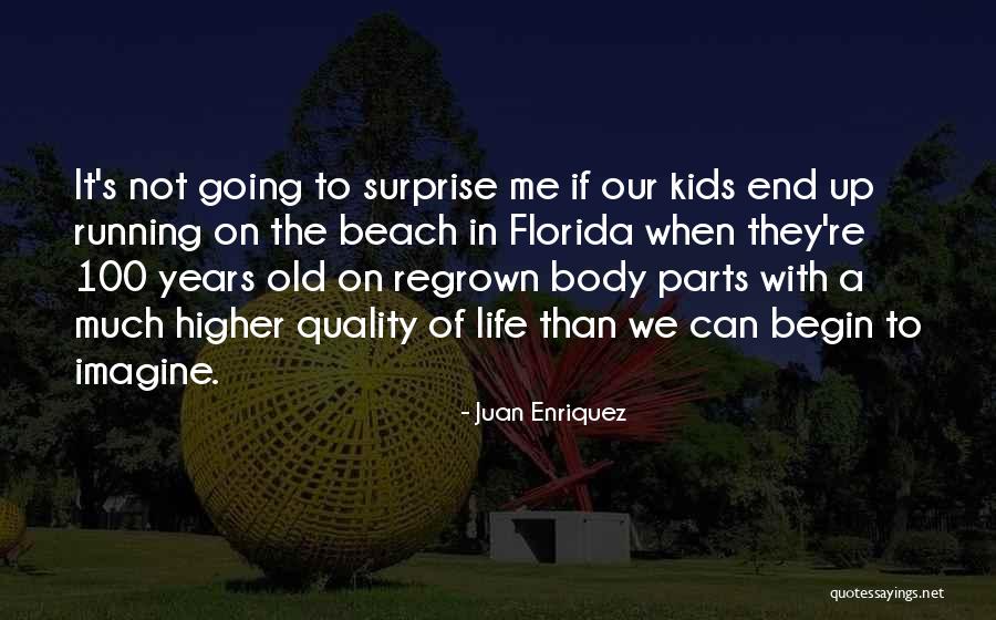 Fetyko Family School Quotes By Juan Enriquez