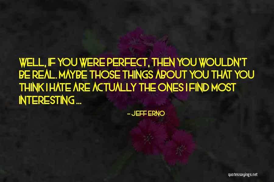 Fetzer Institute Quotes By Jeff Erno Fetzer Institute Quotes By Jeff Erno