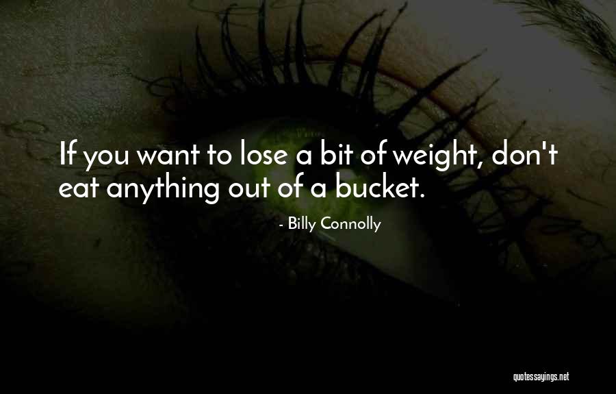 Fetzers Quotes By Billy Connolly