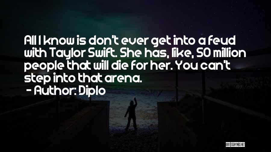 Feud Quotes By Diplo