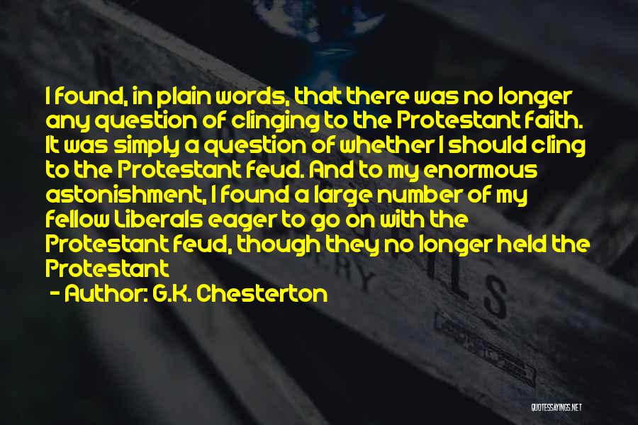 Feud Quotes By G.K. Chesterton