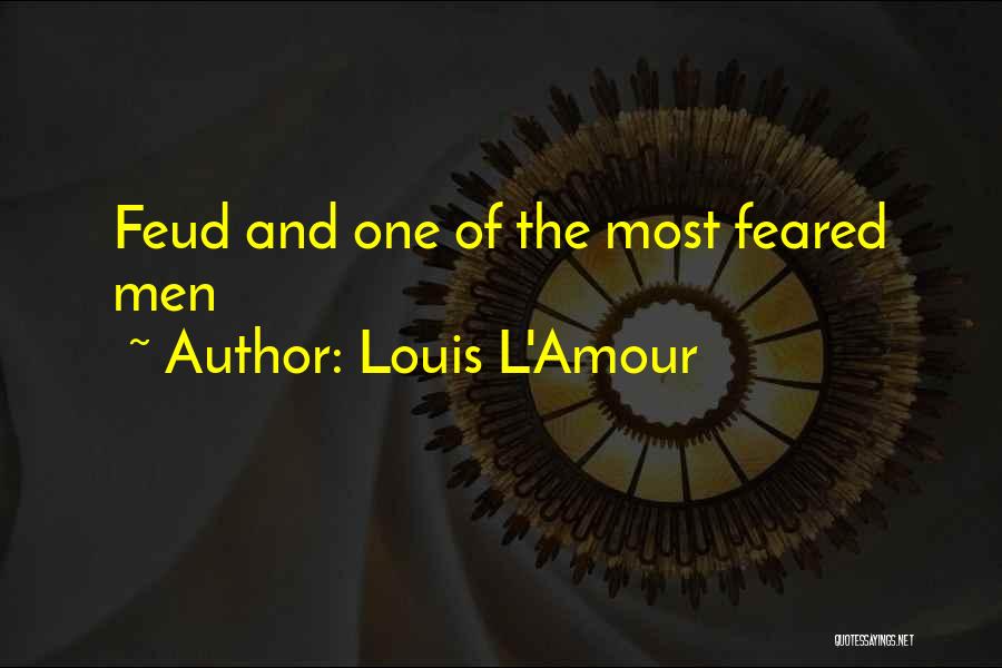 Feud Quotes By Louis L'Amour