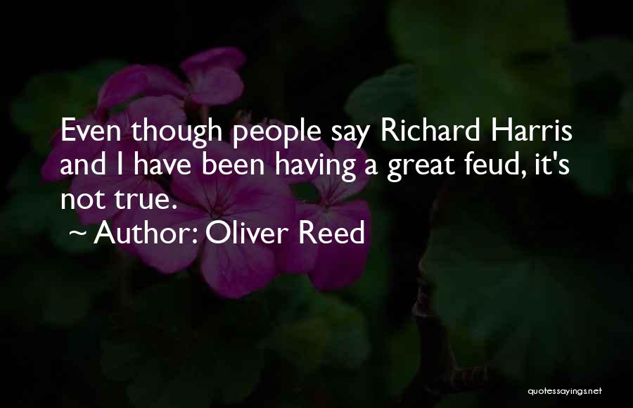 Feud Quotes By Oliver Reed