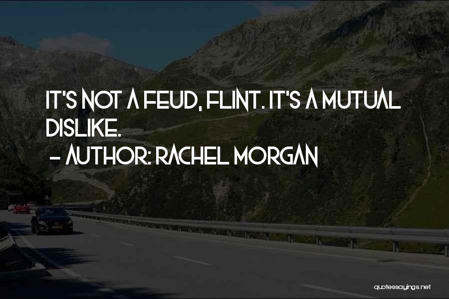 Feud Quotes By Rachel Morgan