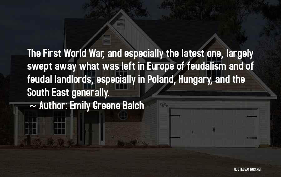 Feudal Europe Quotes By Emily Greene Balch