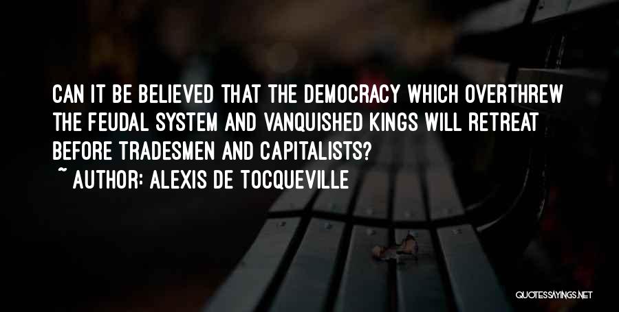 Feudal System Quotes By Alexis De Tocqueville