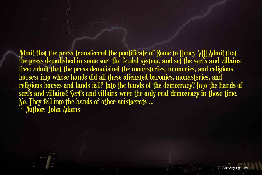 Feudal System Quotes By John Adams
