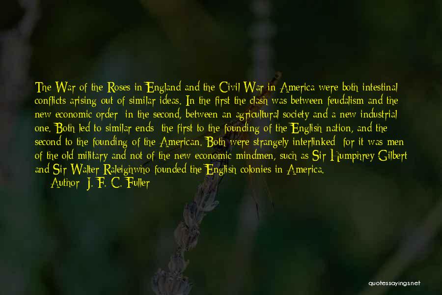 Feudalism Quotes By J. F. C. Fuller