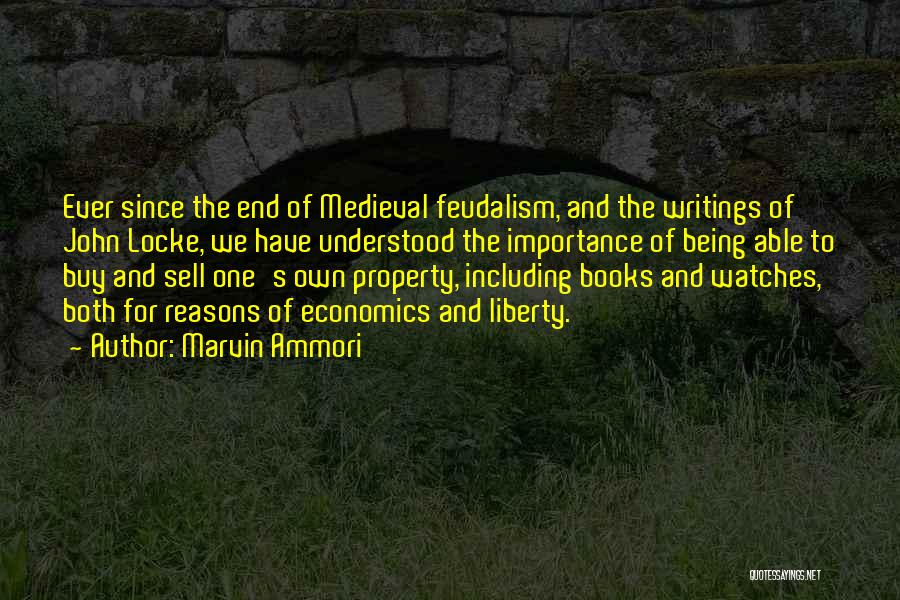 Feudalism Quotes By Marvin Ammori