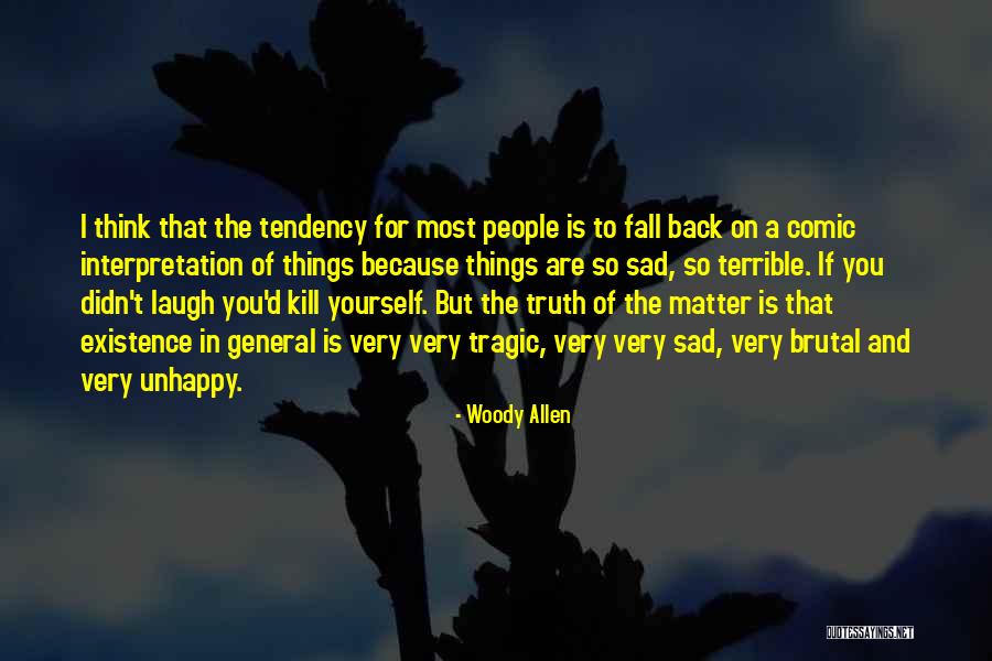 Feudalismo Caracteristicas Quotes By Woody Allen Feudalismo Caracteristicas Quotes By Woody Allen