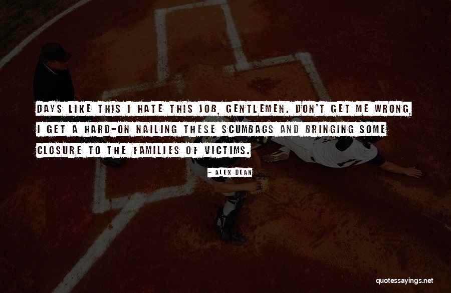 Feudalistic Ideas Quotes By Alex Dean Feudalistic Ideas Quotes By Alex Dean