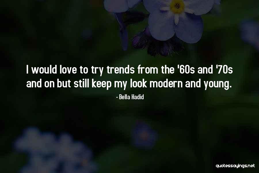 Feudalistic Society Quotes By Bella Hadid Feudalistic Society Quotes By Bella Hadid