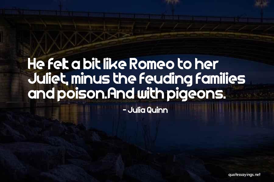 Feuding Families Quotes By Julia Quinn Feuding Families Quotes By Julia Quinn