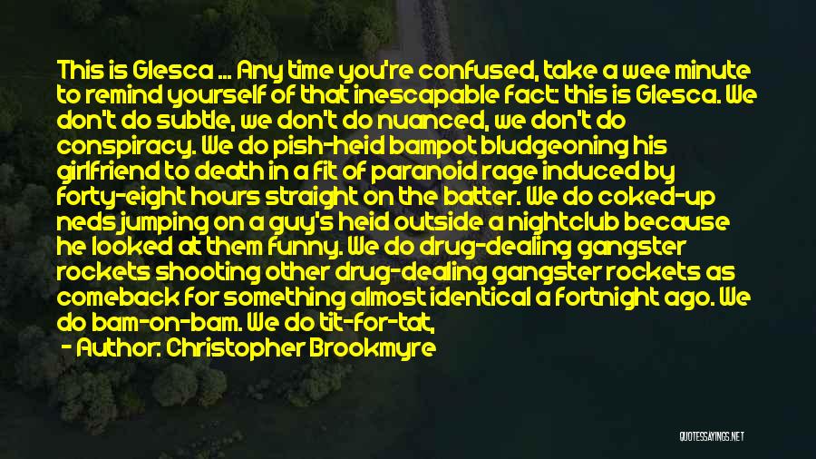 Feuds Quotes By Christopher Brookmyre