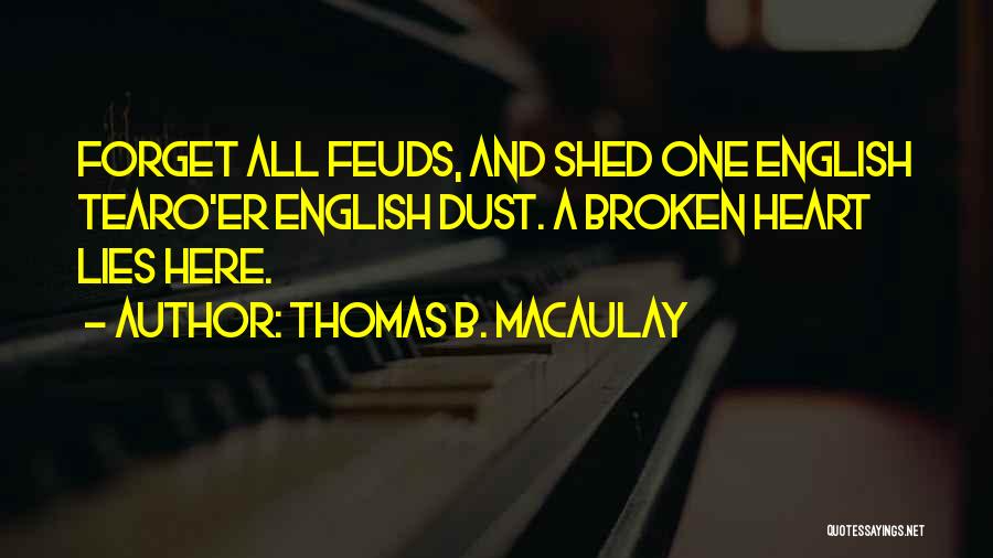 Feuds Quotes By Thomas B. Macaulay