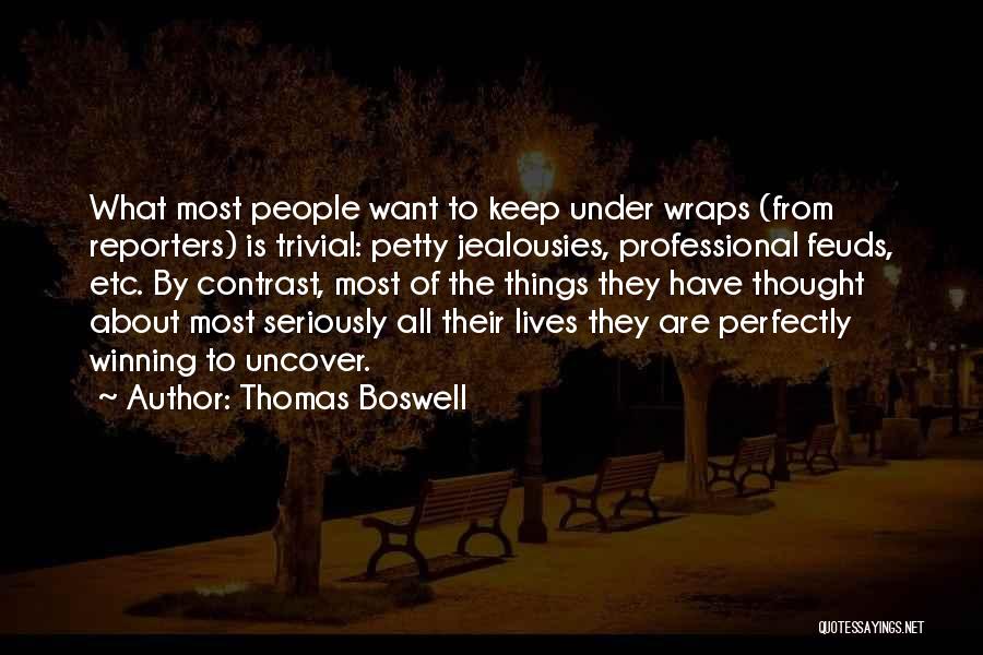 Feuds Quotes By Thomas Boswell