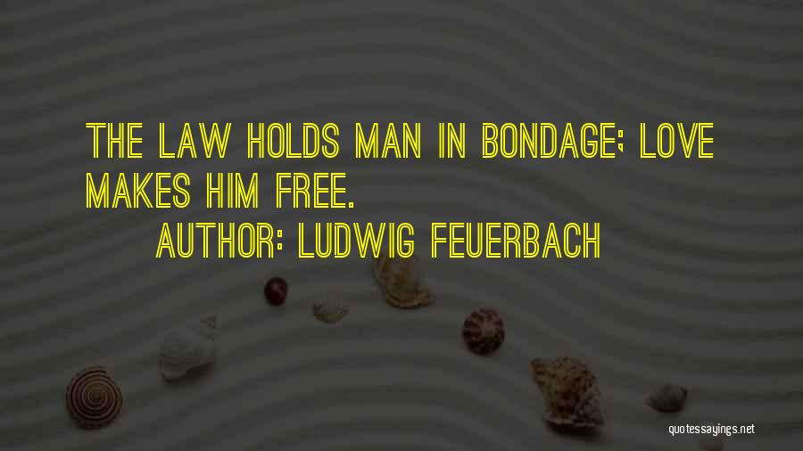 Feuerbach Quotes By Ludwig Feuerbach