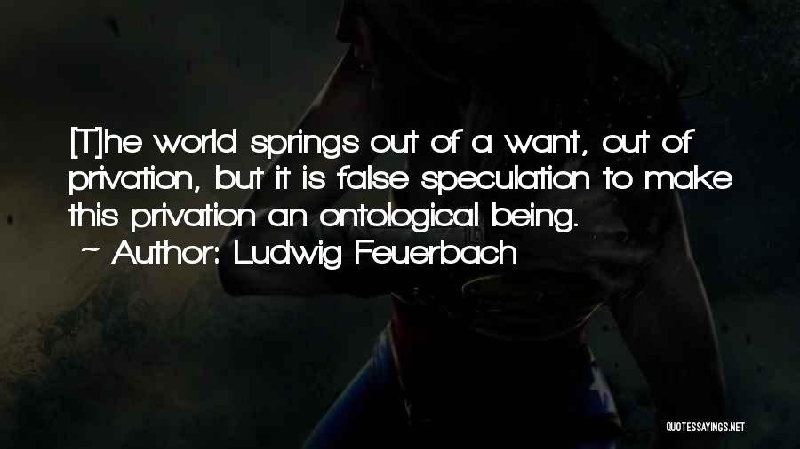 Feuerbach Quotes By Ludwig Feuerbach