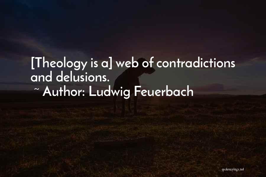 Feuerbach Quotes By Ludwig Feuerbach