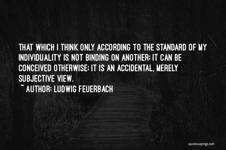 Feuerbach Quotes By Ludwig Feuerbach