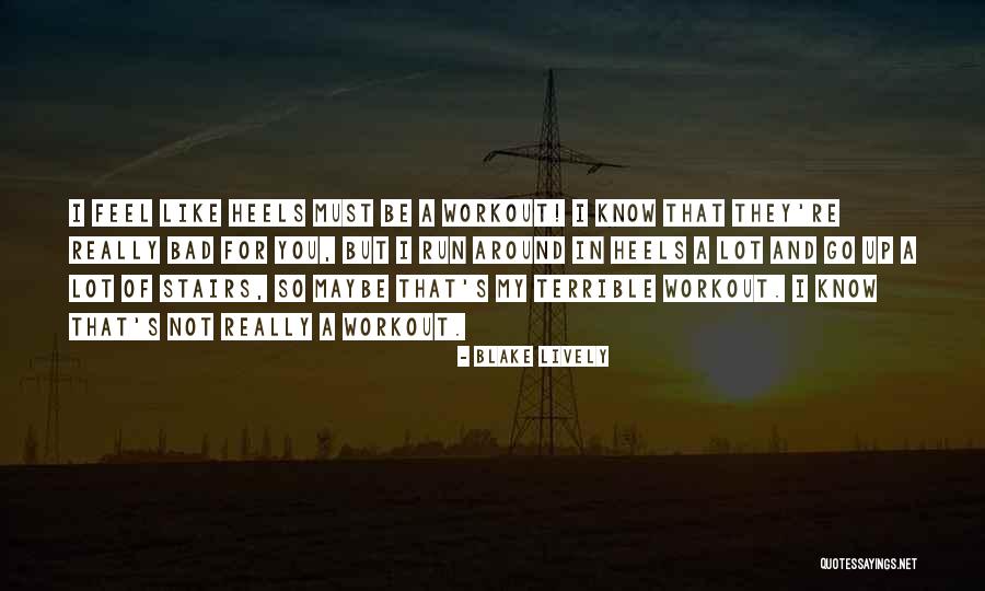 Feurich Competition Quotes By Blake Lively Feurich Competition Quotes By Blake Lively